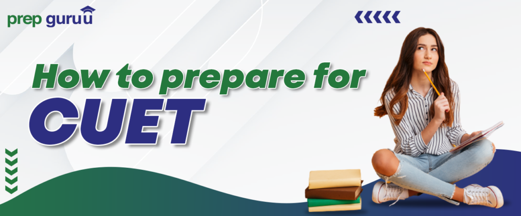 How to prepare for CUET?